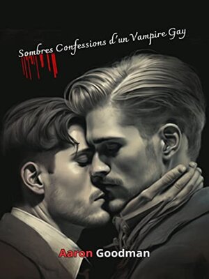 cover image of Sombres Confessions d'un Vampire Gay